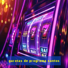 garotas de programa santos